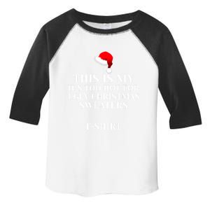 This Is My ItS Too Hot For Ugly Christmas Sweaters Gift Cool Gift Toddler Fine Jersey T-Shirt