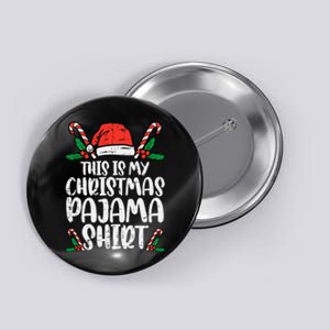 This Is My Christmas Pajama Xmas Pjs Button