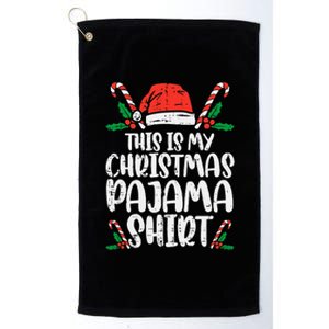 This Is My Christmas Pajama Xmas Pjs Platinum Collection Golf Towel