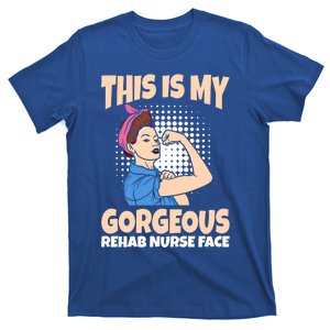 This Is My Gorgeous Rehab Nurse Face Gift T-Shirt