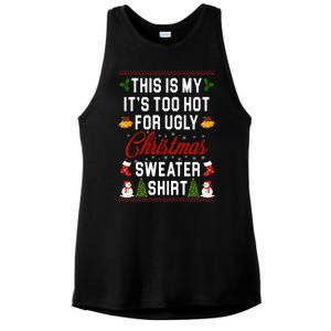 This Is My It's Too Hot For Ugly Christmas Sweater Shirt Ladies PosiCharge Tri-Blend Wicking Tank