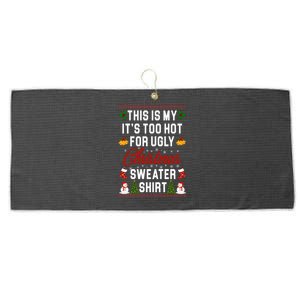 This Is My It's Too Hot For Ugly Christmas Sweater Shirt Large Microfiber Waffle Golf Towel