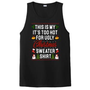 This Is My It's Too Hot For Ugly Christmas Sweater Shirt PosiCharge Competitor Tank