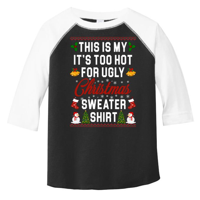 This Is My It's Too Hot For Ugly Christmas Sweater Shirt Toddler Fine Jersey T-Shirt