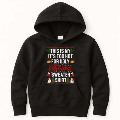 This Is My It's Too Hot For Ugly Christmas Sweater Shirt Kids Hoodie