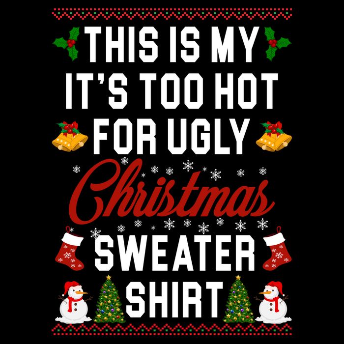 This Is My It's Too Hot For Ugly Christmas Sweater Shirt Wool Snapback Cap