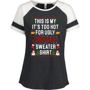 This Is My It's Too Hot For Ugly Christmas Sweater Shirt Enza Ladies Jersey Colorblock Tee