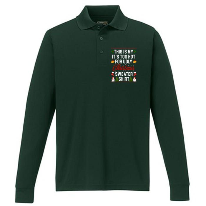 This Is My It's Too Hot For Ugly Christmas Sweater Shirt Performance Long Sleeve Polo