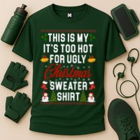 This Is My It's Too Hot For Ugly Christmas Sweater Shirt Cooling Performance Crew T-Shirt