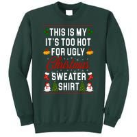 This Is My It's Too Hot For Ugly Christmas Sweater Shirt Sweatshirt