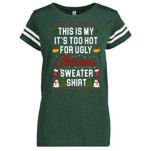 This Is My It's Too Hot For Ugly Christmas Sweater Shirt Enza Ladies Jersey Football T-Shirt