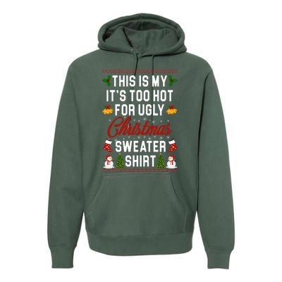 This Is My It's Too Hot For Ugly Christmas Sweater Shirt Premium Hoodie