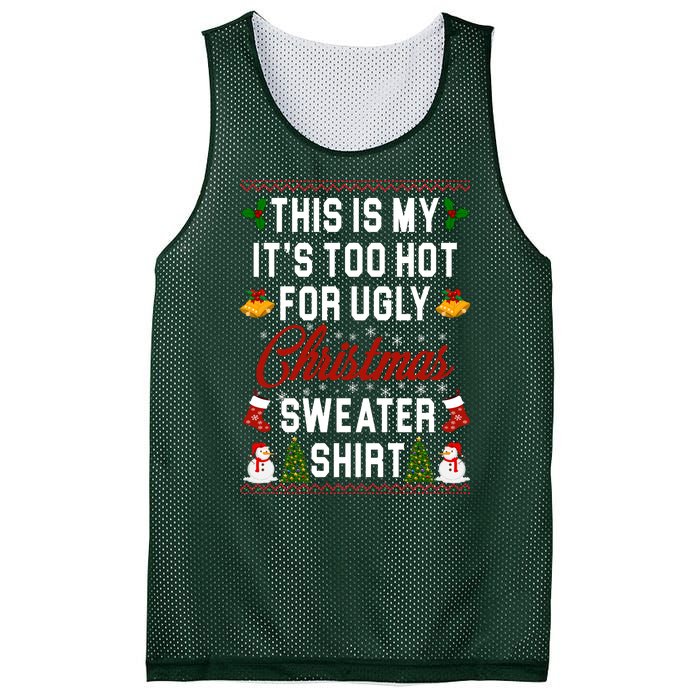 This Is My It's Too Hot For Ugly Christmas Sweater Shirt Mesh Reversible Basketball Jersey Tank