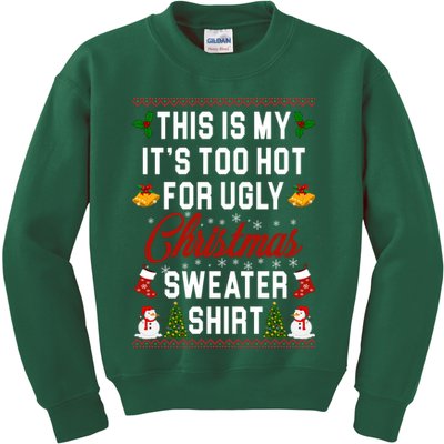 This Is My It's Too Hot For Ugly Christmas Sweater Shirt Kids Sweatshirt