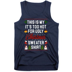 This Is My It's Too Hot For Ugly Christmas Sweater Shirt Tank Top