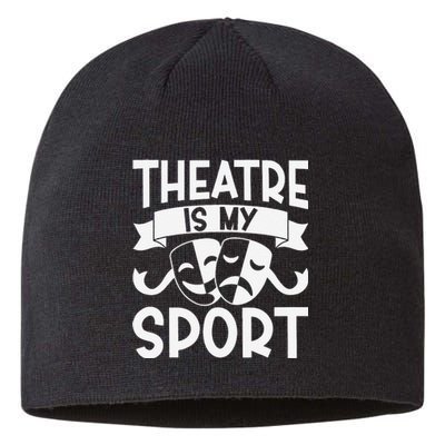 Theatre Is My Sport Musical Theater Broadway NerdS Novelty Sustainable Beanie