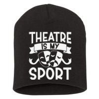 Theatre Is My Sport Musical Theater Broadway NerdS Novelty Short Acrylic Beanie