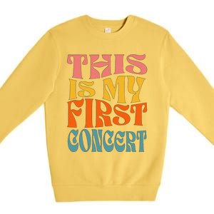 This Is My First Concert Premium Crewneck Sweatshirt