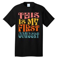 This Is My First Concert Tall T-Shirt