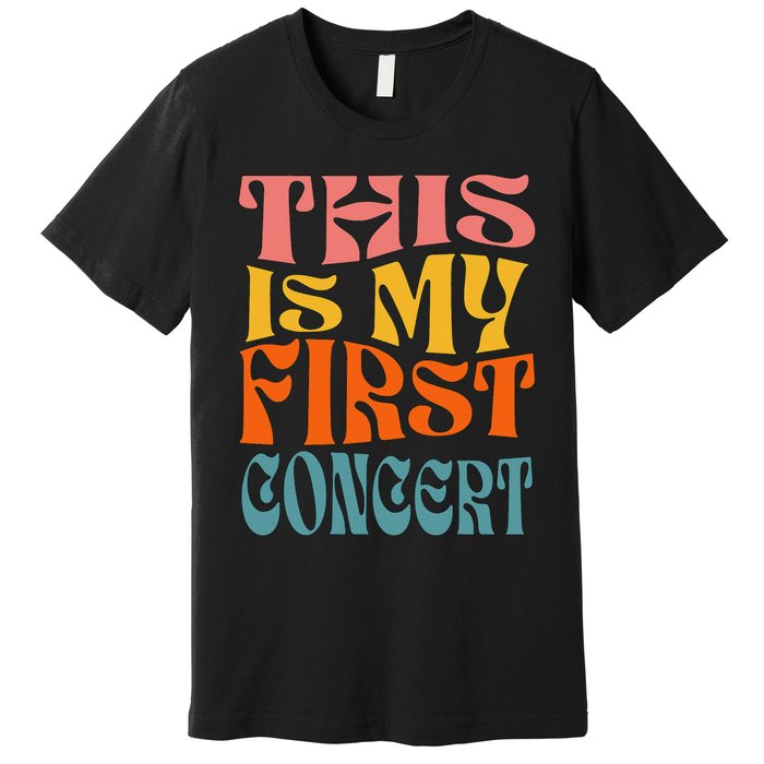 This Is My First Concert Premium T-Shirt