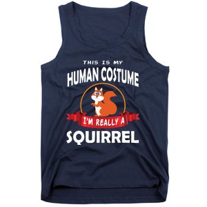 This Is My Human Costume I'm Really A Squirrel Cute Tank Top