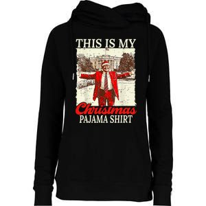 This Is My Christmas Pajamas Christmas Santa Trump Xmas Womens Funnel Neck Pullover Hood