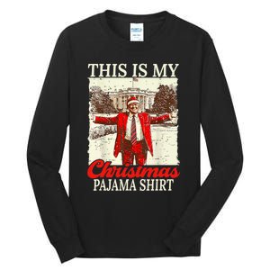 This Is My Christmas Pajamas Christmas Santa Trump Xmas Tall Long Sleeve T-Shirt