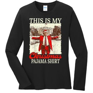 This Is My Christmas Pajamas Christmas Santa Trump Xmas Ladies Long Sleeve Shirt