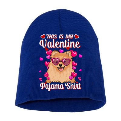 This Is My Valentine Pajama Gift Pomeranian Lovers Gift Short Acrylic Beanie