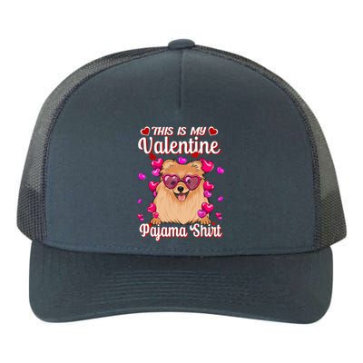 This Is My Valentine Pajama Gift Pomeranian Lovers Gift Yupoong Adult 5-Panel Trucker Hat