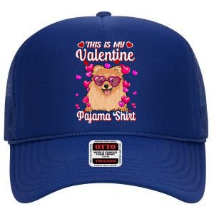 This Is My Valentine Pajama Gift Pomeranian Lovers Gift High Crown Mesh Back Trucker Hat