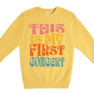 This Is My First Concert Music Event Retro Groovy Premium Crewneck Sweatshirt