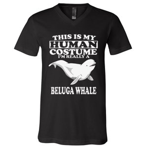 This Is My Human Costume I'm Really A Beluga Whale Gift V-Neck T-Shirt