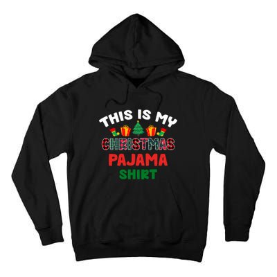 This Is My Christmas Pajama Xmas Matching Women Pjs Tall Hoodie