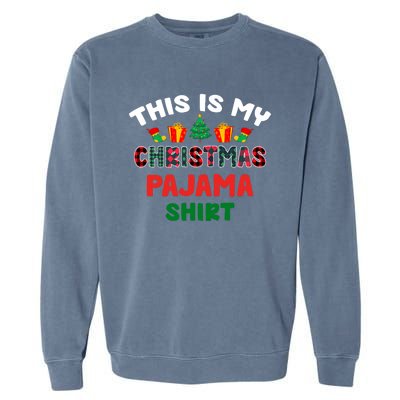 This Is My Christmas Pajama Xmas Matching Women Pjs Garment-Dyed Sweatshirt