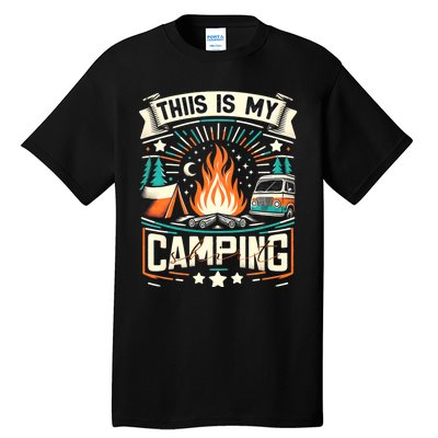 This Is My Camping Funny Camper Hiker Camping Lovers Tall T-Shirt