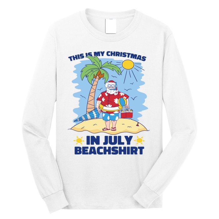 This Is My Christmas In July Beachshirt Funny Xmas Santa Long Sleeve Shirt