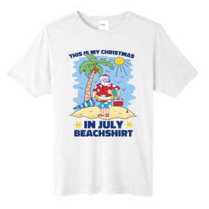 This Is My Christmas In July Beachshirt Funny Xmas Santa Tall Fusion ChromaSoft Performance T-Shirt