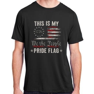 This Is My Pride Flag 1776 American 4th of July Patriotic Adult ChromaSoft Performance T-Shirt