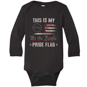 This Is My Pride Flag 1776 American 4th of July Patriotic Baby Long Sleeve Bodysuit