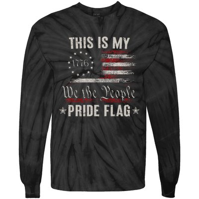 This Is My Pride Flag 1776 American 4th of July Patriotic Tie-Dye Long Sleeve Shirt