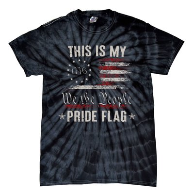 This Is My Pride Flag 1776 American 4th of July Patriotic Tie-Dye T-Shirt