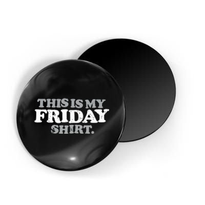 This Is My Friday Funny Vintage Retro Distressed Magnet