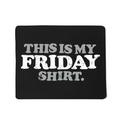 This Is My Friday Funny Vintage Retro Distressed Mousepad