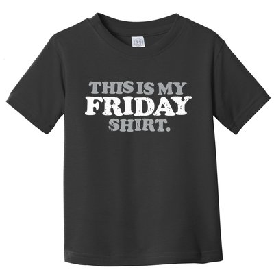 This Is My Friday Funny Vintage Retro Distressed Toddler T-Shirt