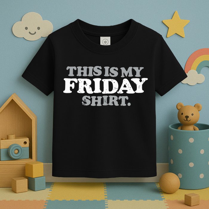 This Is My Friday Funny Vintage Retro Distressed Toddler T-Shirt