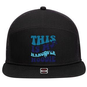 This Is My Hangover 7 Panel Mesh Trucker Snapback Hat