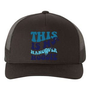 This Is My Hangover Yupoong Adult 5-Panel Trucker Hat