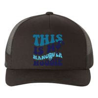 This Is My Hangover Yupoong Adult 5-Panel Trucker Hat