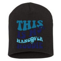 This Is My Hangover Short Acrylic Beanie